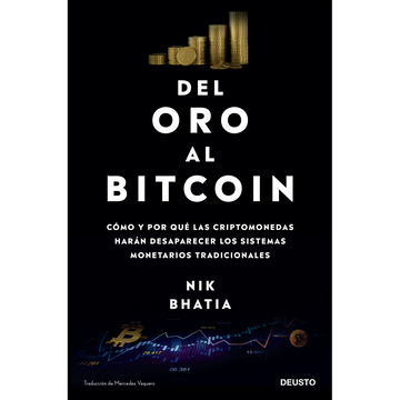 Del oro al bitcoin - Nik Bhatia