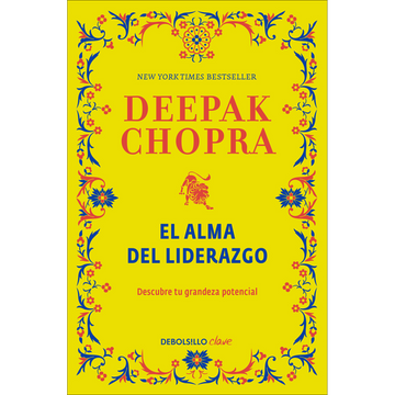 El alma del liderazgo - Deepak Chopra