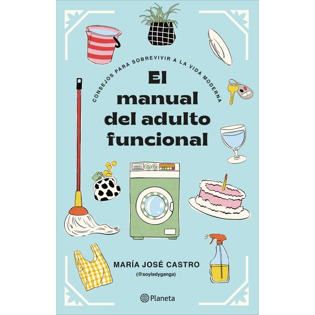 El manual del adulto funcional - María José Castro