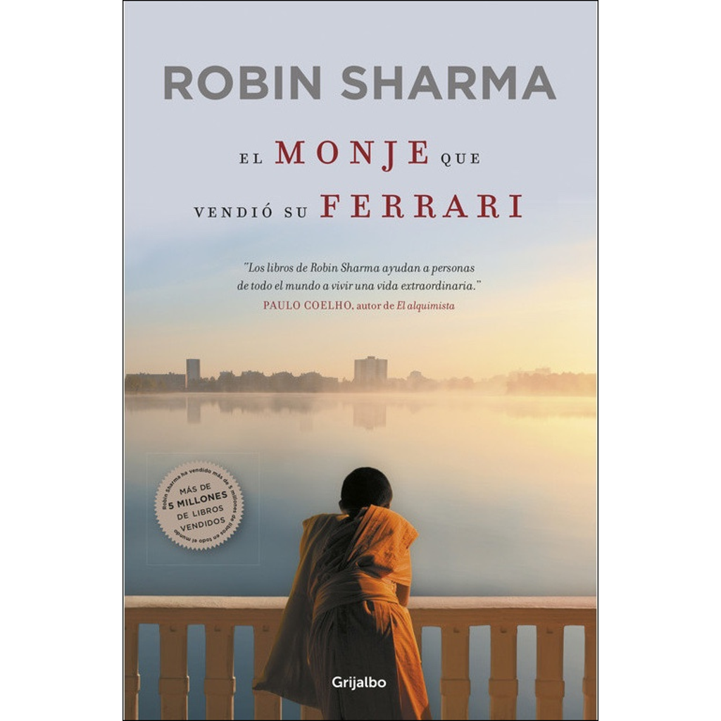 El monje que vendió su Ferrari - Robin Sharma