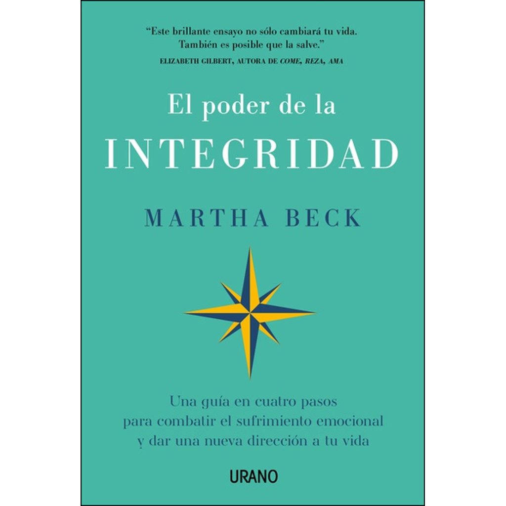 El poder de la integridad - Martha Beck