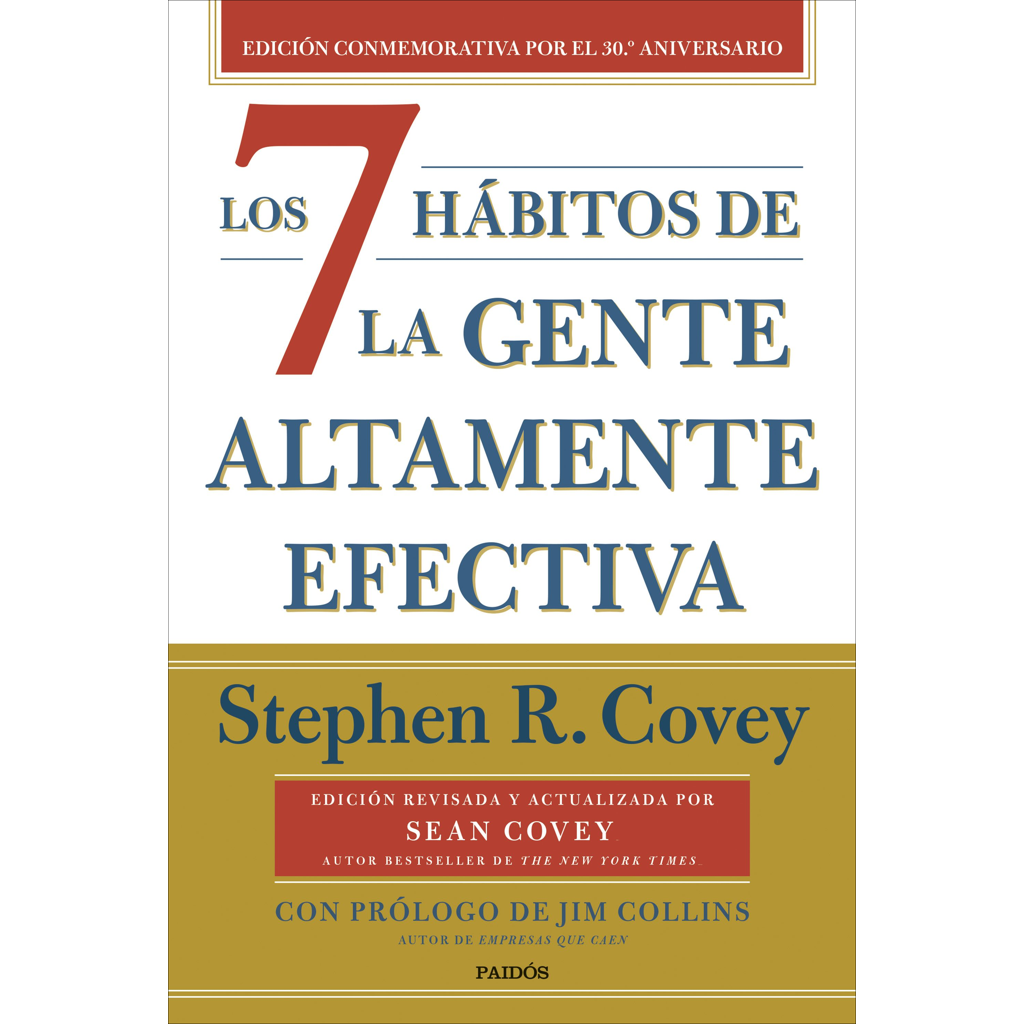 Los 7 hábitos de la genta altamente efectiva - Stephen R. Covey